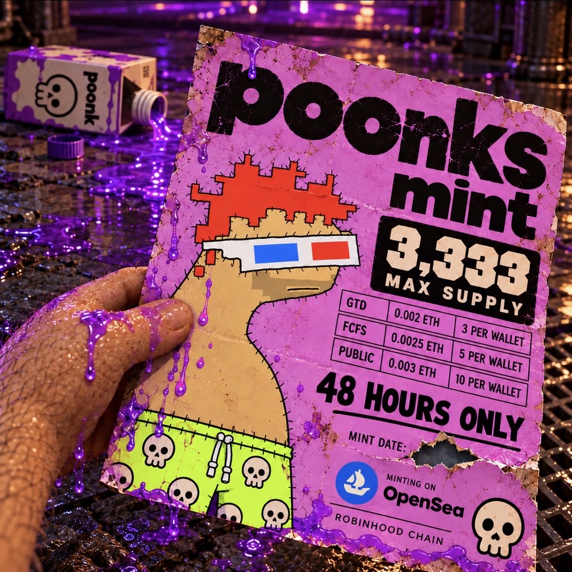 poonks mint poster: 3,333 max supply. GTD 0.002 ETH, 3 per wallet. FCFS 0.0025 ETH, 5 per wallet. Public 0.003 ETH, 10 per wallet. 48 hours only. Minting on OpenSea, Robinhood chain.